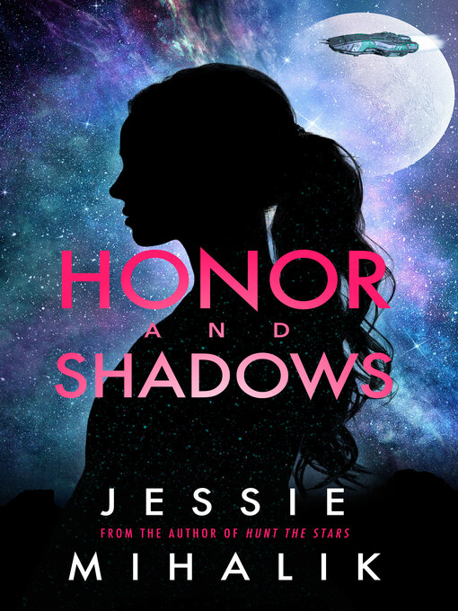 Title details for Honor and Shadows by Jessie Mihalik - Available